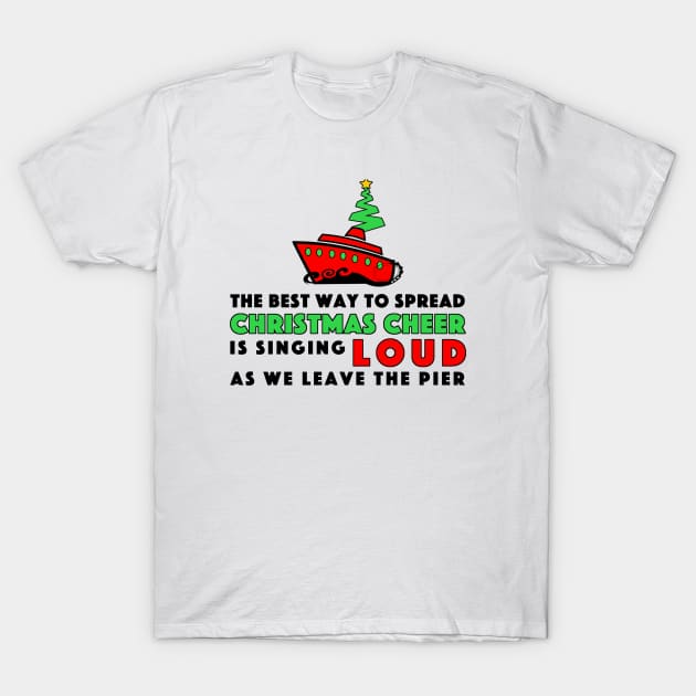 Cruise Christmas Cheer! T-Shirt by Wheres Walter Travel